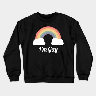 I'm Gay (Knoxville Pride Edition) Crewneck Sweatshirt